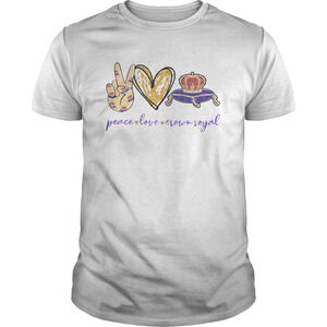 Peace Love And Crown Royal Shirt